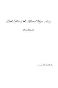 Cover image for Little Office of the Blessed Virgin Mary Latin/English Paperback