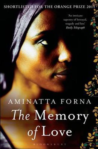 The Memory of Love: Shortlisted for the Orange Prize
