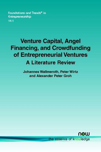 Cover image for Venture Capital, Angel Financing, and Crowdfunding of Entrepreneurial Ventures: A Literature Review