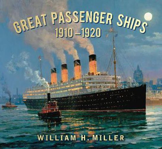 Great Passenger Ships 1910-1920