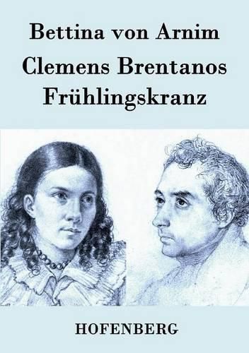 Clemens Brentanos Fruhlingskranz