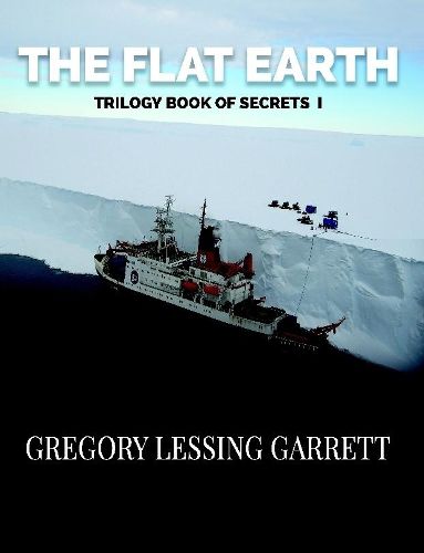 Cover image for The Flat Earth Trilogy Book of Secrets I