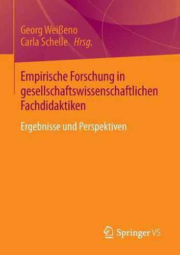 Cover image for Empirische Forschung in gesellschaftswissenschaftlichen Fachdidaktiken: Ergebnisse und Perspektiven