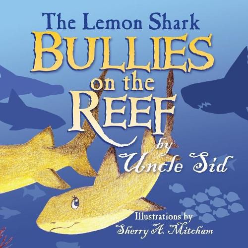 Cover image for The Lemon Shark BULLIES on the REEF