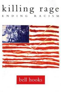 Cover image for Killing Rage: Ending Racism
