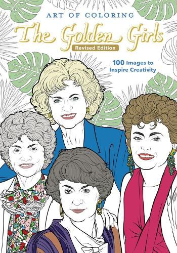 Cover image for Art Of Coloring: The Golden Girls: Revised Edition