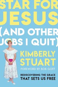 Cover image for Star for Jesus (and Other Jobs I Quit)