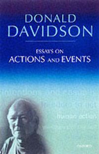 Cover image for Essays on Actions and Events: Philosophical Essays