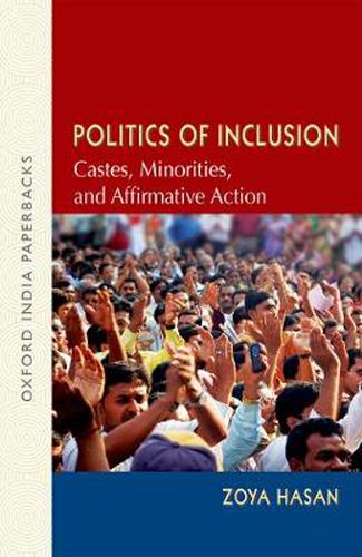 Cover image for Politics of Inclusion: Castes, Minorities, and Affirmative Action