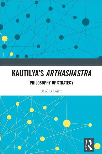 Cover image for Kautilya's Arthashastra: Philosophy of Strategy