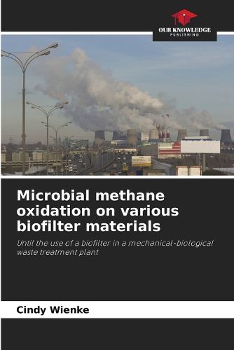 Microbial methane oxidation on various biofilter materials, Cindy ...