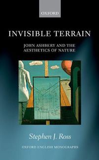Cover image for Invisible Terrain: John Ashbery and the Aesthetics of Nature