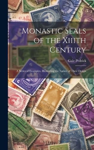 Cover image for Monastic Seals of the Xiiith Century