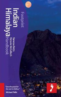 Cover image for Indian Himalaya Footprint Handbook: Includes Corbett National Park, Darjeeling, Leh, Sikkim