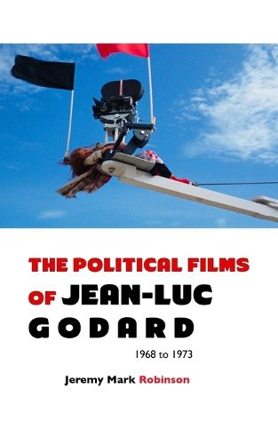 Cover image for The Political Films of Jean-Luc Godard