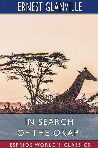 Cover image for In Search of the Okapi (Esprios Classics)