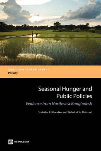 Cover image for Seasonal Hunger and Public Policies: Evidence from Northwest Bangladesh