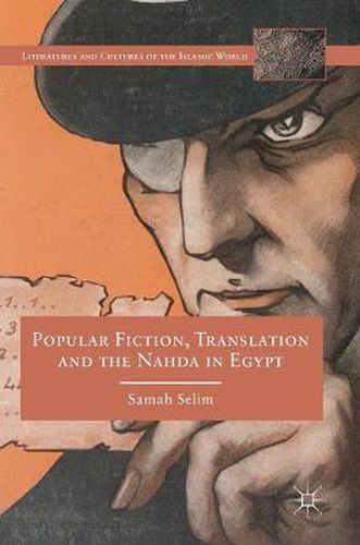 Cover image for Popular Fiction, Translation and the Nahda in Egypt