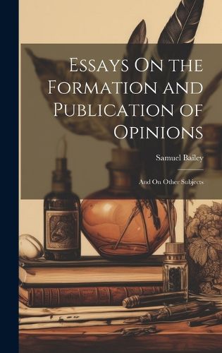 Cover image for Essays On the Formation and Publication of Opinions