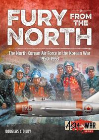 Cover image for Fury from the North: North Korean Air Force in the Korean War, 1950-1953