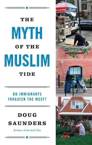 Cover image for The Myth of the Muslim Tide: Do Immigrants Threaten the West?