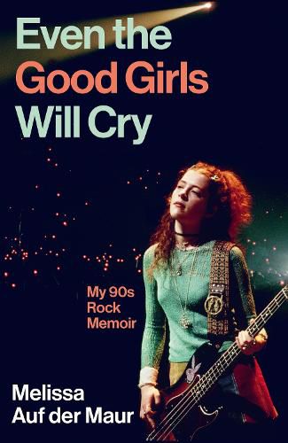 Cover image for Even the Good Girls Will Cry