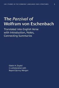 Cover image for The Parzival of Wolfram von Eschenbach: Translated into English Verse with Introduction, Notes, Connecting Summaries