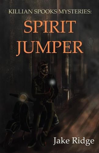 Cover image for Killian Spooks Mysteries: Spirit Jumper