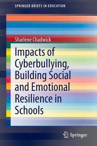 Cover image for Impacts of Cyberbullying, Building Social and Emotional Resilience in Schools