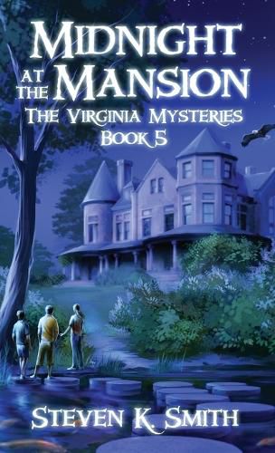 Midnight at the Mansion: The Virginia Mysteries Book 5