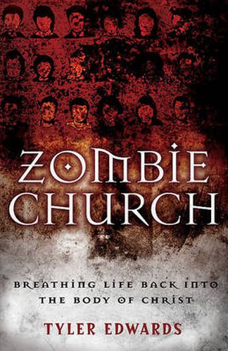 Cover image for Zombie Church: Breathing Life Back Into the Body of Christ