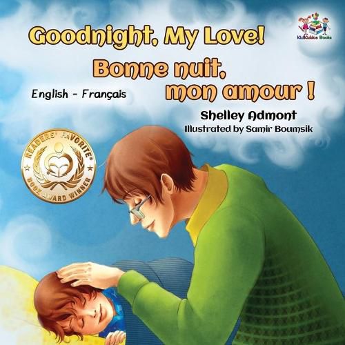 Cover image for Goodnight, My Love! Bonne nuit, mon amour !: English French Bilingual Book for Kids