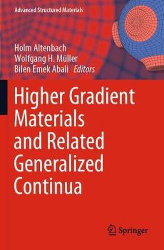 Higher Gradient Materials and Related Generalized Continua