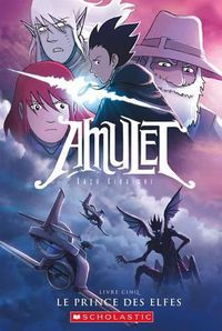 Cover image for Amulet: N Degrees 5 - Le Prince Des Elfes
