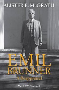 Cover image for Emil Brunner - A Reappraisal