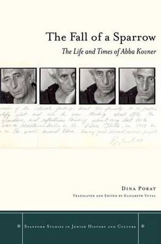 Cover image for The Fall of a Sparrow: The Life and Times of Abba Kovner