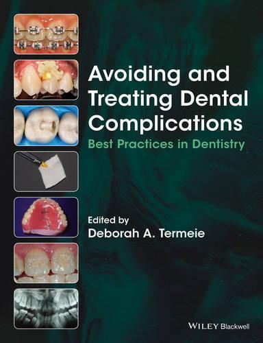 Cover image for Avoiding and Treating Dental Complications: Best Practices in Dentistry