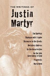 Cover image for Writings of Justin Martyr