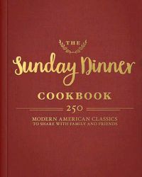 Cover image for The Sunday Dinner Cookbook