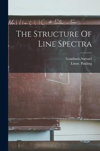 Cover image for The Structure Of Line Spectra