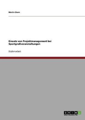 Cover image for Einsatz von Projektmanagement bei Sportgrossveranstaltungen