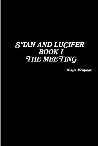 Cover image for Stan and Lucifer. Book I. the Meeting