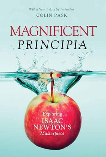 Cover image for Magnificent Principia: Exploring Isaac Newton's Masterpiece