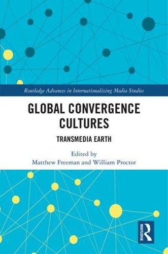 Cover image for Global Convergence Cultures: Transmedia Earth