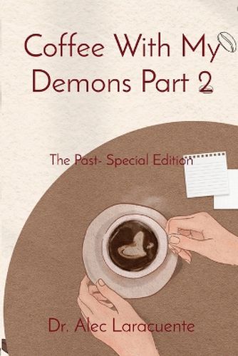 Cover image for Coffee With My Demons Part 2