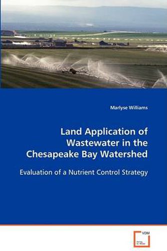 Cover image for Land Application of Wastewater in the Chesapeake Bay Watershed