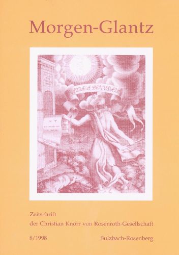 Cover image for Morgen-Glantz: Zeitschrift Der Christian Knorr Von Rosenroth-Gesellschaft. Band 8/98