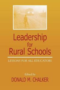 Cover image for Leadership for Rural Schools: Lessons for All Educators