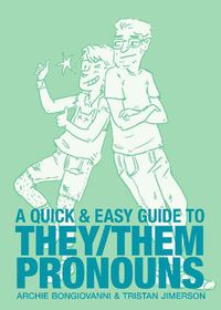 Cover image for Quick & Easy Guide to They/Them Pronouns