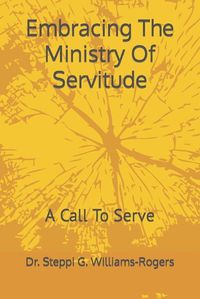 Cover image for Embracing The Ministry Of Servitude